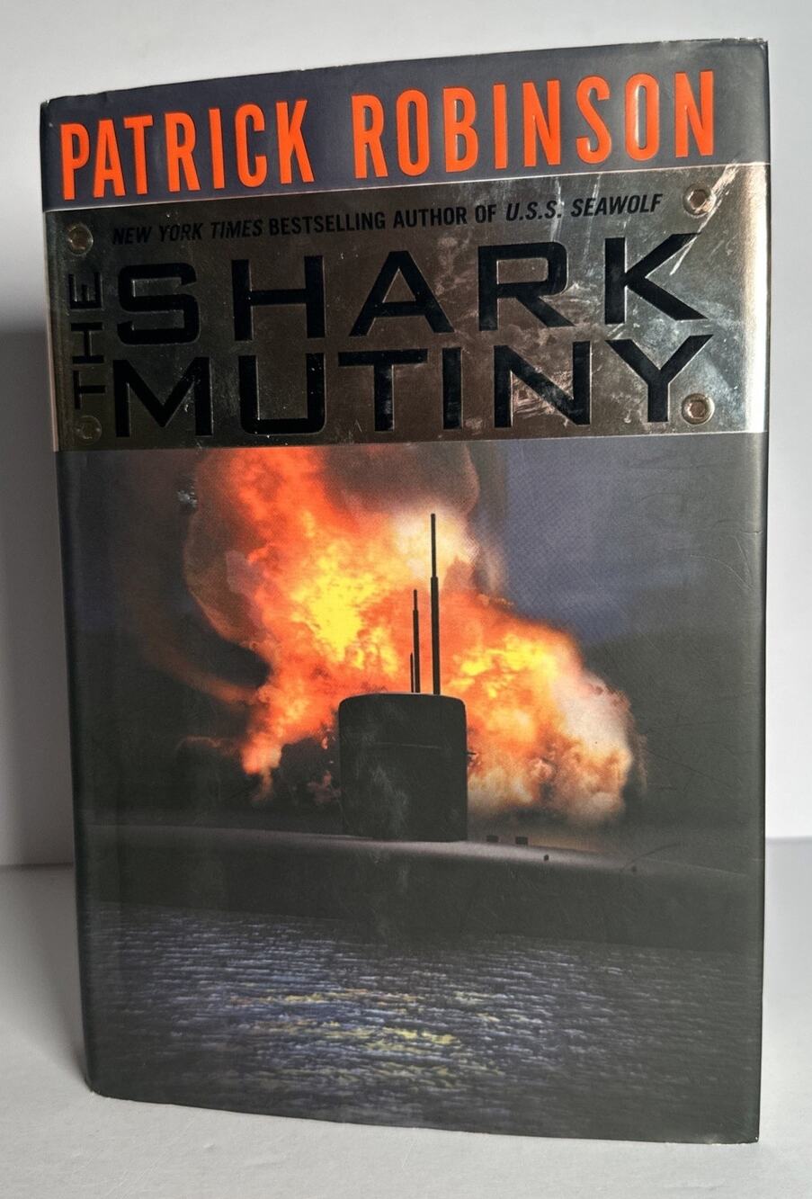 The Shark Mutiny by Patrick Robinson (2001, Hardcover) 1st Edition
